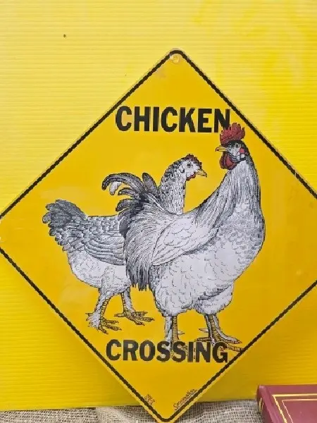 “Chicken Crossing” Sign