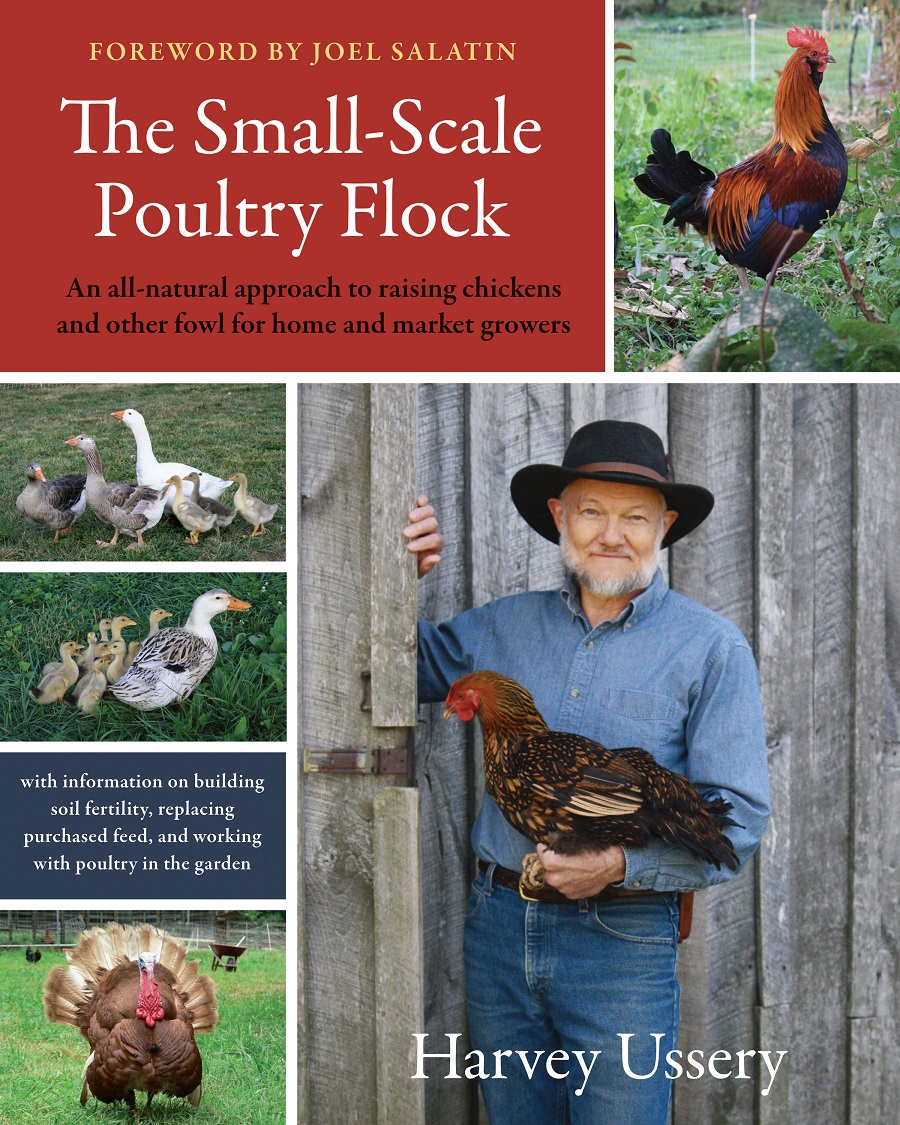 The Small Scale Poultry Flock by Harvey Usery